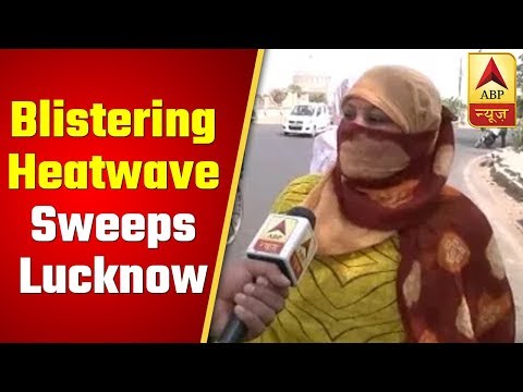 Blistering Heatwave Sweeps Lucknow, People Avoid Going Out | ABP News