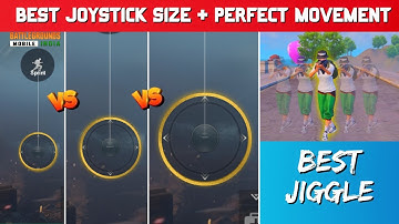 BEST JOYSTICK SIZE FOR PUBG MOBILE or BGMI | JOYSTICK SIZE + FAST JIGGLE MOVEMENT | PUBG MOBILE