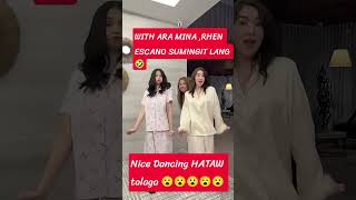 ARA MINA ,RHEN ESCANO HATAW WOW 😮😘