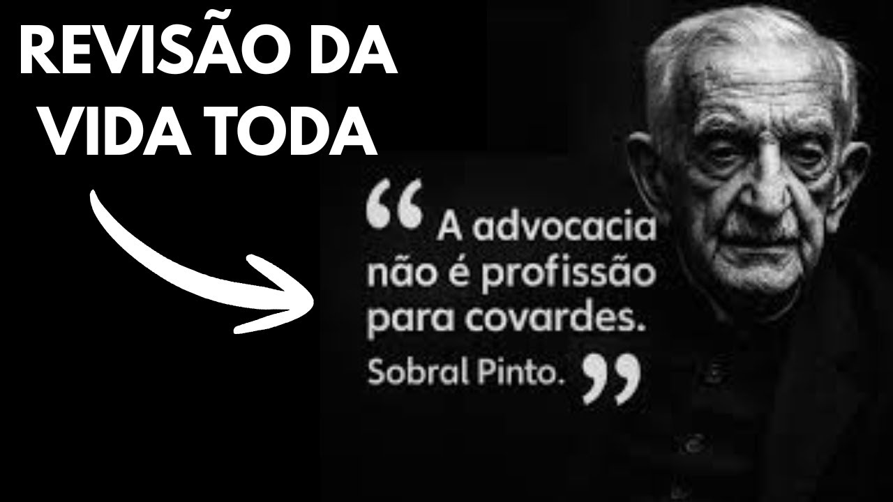 Revisão da Vida Toda: A advocacia não é profissão para covardes. - YouTube
