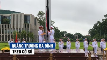 Quảng trường Ba Đình treo cờ rủ bắt đầu quốc tang Nguyên Tổng bí thư Lê Khả Phiêu