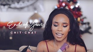 End Of Year Chit Chat  GRWM + Fave Products!