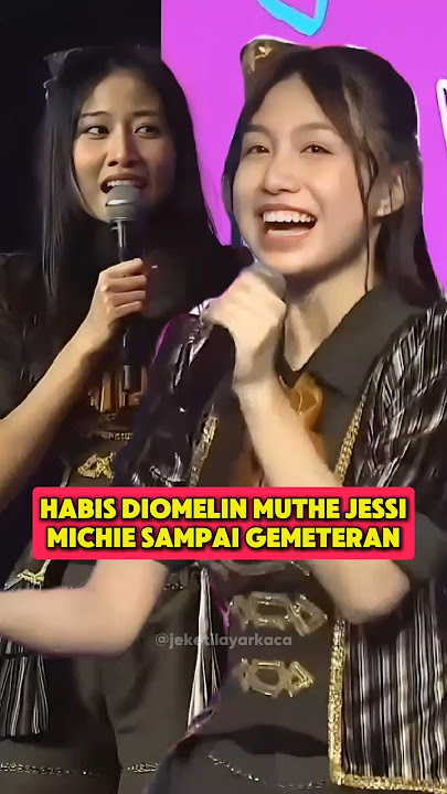 MICHIE SAMPAI GEMETERAN GITU LHO YA😭 #jkt48 #jkt48newera #michiejkt48 #muthejkt48 #jessijkt48