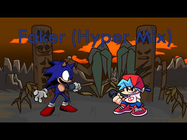 Faker (Hyper Mix) - a Friday Night Funkin vs Sonic.EXE cover