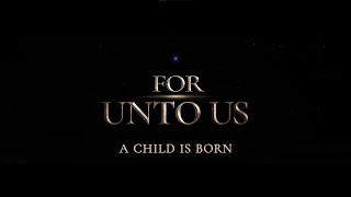 [For Unto Us] Behind the Scenes: A Child is Born