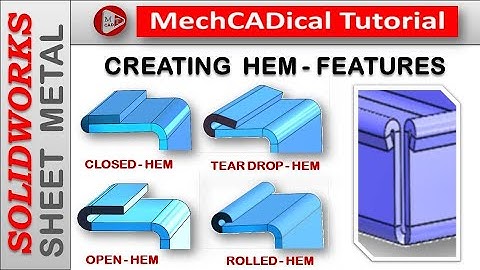 HEM - Features with Detail Description In SolidWorks Sheet Metal