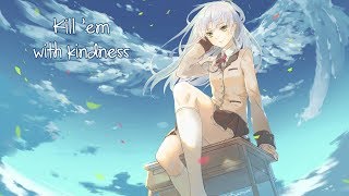 Nightcore - Kill Em With Kindness