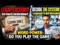 Word Power: Do You Play the Game? Legal Fiction & Language Fraud Exposed.