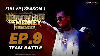 (FULL EP.9) รายการ Show Me The Money Thailand SS1 | TEAM BATLE