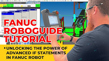 Unlocking the Power of Advanced IF Statements in Fanuc Robot. Custom IF statements.