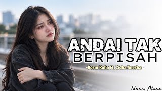 ANDAI TAK BERPISAH – DOSNI ROHA FT. ZICHA ANESHA | Cover Nanni Aluna 