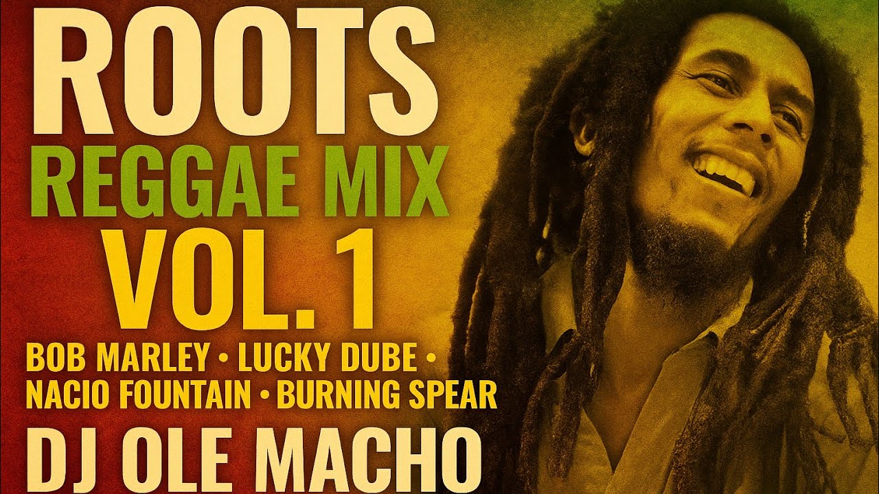 Dj Ole macho Roots Reggae Mix Vol 1 ft bob Marley,lucky dube