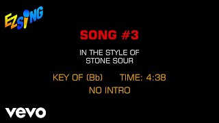 Stone Sour - Song #3 (Karaoke EZ Sing)