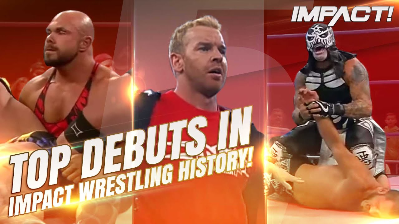 Top Debuts in IMPACT Wrestling History! - IMPACT! Top Charts