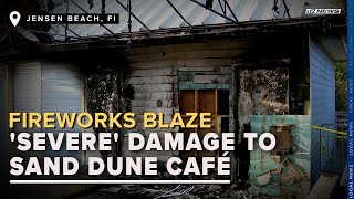 Fireworks blaze causes 'severe' damage to Sand Dune Café, Jensen Beach Boardwalk