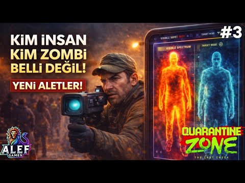 Kim İnsan Kim Zombi Belli Değil! Yeni Aletler ! | Quarantine Zone: The Last Check | Bölüm 3