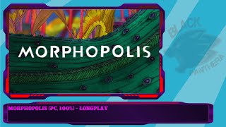 Morphopolis (PC, 100%) - Longplay