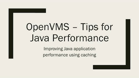 Improving Java application performance on OpenVMS using caching