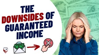 The Downsides of Guaranteed Income in Retirement