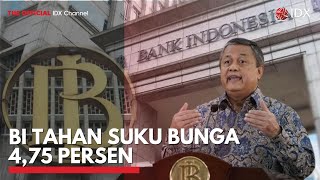 BI Tahan Suku Bunga BI Rate 4,75 Persen | IDXC UPDATE