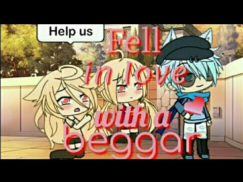 Fell in love with a beggar||GLMM||Read description box