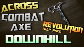 DOWNHILL Across map spawn Combat Axe Revolution DLC Black ops 2!