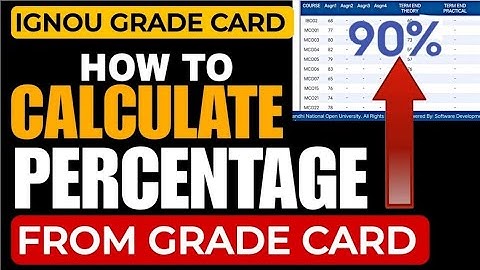 Percentage (%) Grade Card में से कैसे निकाले ?|How to Calculate IGNOU Percentage % IGNOU Percentage
