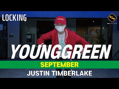 【 LOCKING 】 SEPTEMBER - JUSTIN TIMBERLAKE / YOUNGGREEN