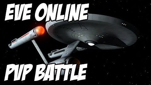 EvE Online - PvP Battle - Starring the crew of the USS Enterprise