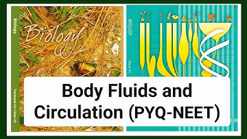 Body Fluids And Circulation Class 11 | NEET PYQ | Circulatory System MCQ 