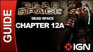 Dead Space Walkthrough - Dead Space - Chapter 12A