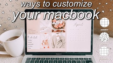macbook organization + customization tips/tricks! *MUST DO!!* (part 4)