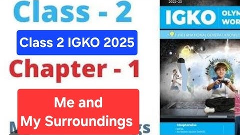 Class 2  GK Olympiad | Chapter 1 Me and My Surroundings | IGKO CLASS 2 | GK Olympiad | IGKO#igko