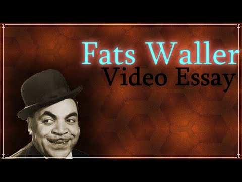 (School Project) Fats Waller Video Essay Biography of a Jazz Artist