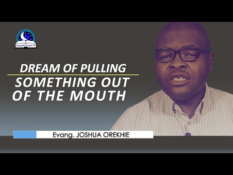 Dreams Of Pulling Something Out Of The Mouth Pulling Out Hair Organ Rope Gum 