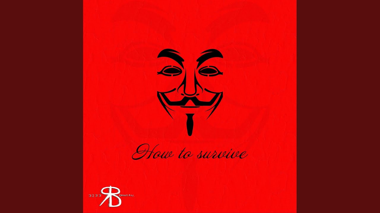 Assista a HOW TO SURVIVE no YouTube Assista a HOW TO SURVIVE no YouTube