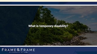What is temporary disability?
