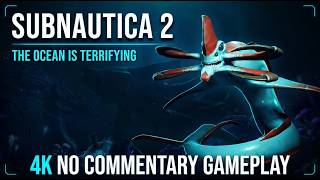Subnautica 2 No Commentary 4K Gameplay