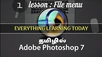 Photoshop tamil tutorial | Lesson 1 file menu | Everything Learning Today