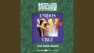 Video thumbnail of "Jesús Adrián Romero - Hombres De Compromiso"