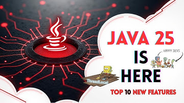 Java 25 is HERE!  Top 10 Features That Change EVERYTHING