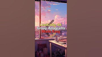 LeetCode 49: Group Anagrams Made Easy #shorts #short