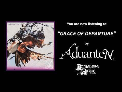 Aduanten — Aduanten - "Grace of Departure" [Official Track]