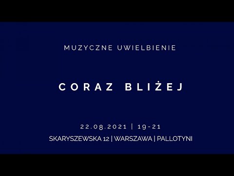 Muzyczne Uwielbienie - 22 sierpnia 2021 r.