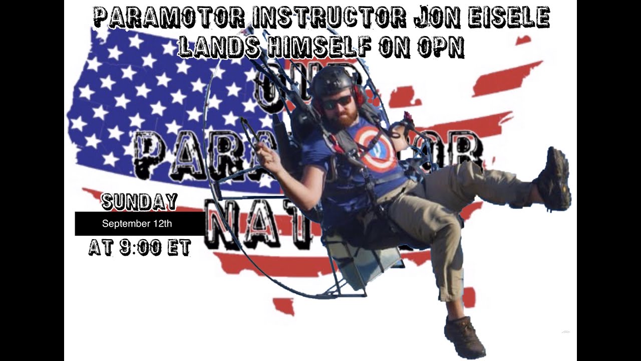 Our Paramotor Nation - Jon Eisele
