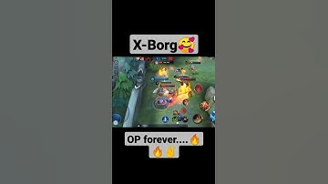 Xborg🔥OP forever ||Mobiles legends Bang bang || one of the Invincible hero😎#mlbbshorts #xborg #mlbb