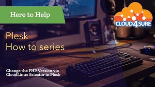 How to Change the PHP Version via CloudLinux Selector in Plesk   Cloud 4 Sure