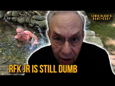 RFK Jr. Is Still Dumb | Lewis Black's Rantcast clips