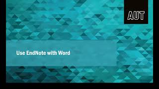 7  EndNote X9 Use EndNote with Word