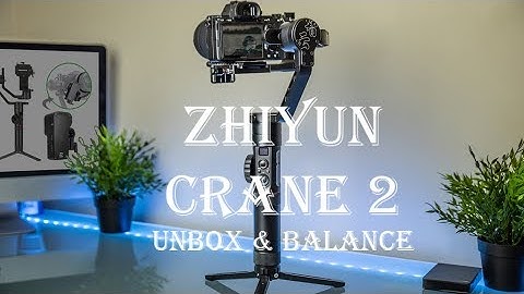 FIRST IMPRESSIONS - Zhiyun crane 2 unboxing & set up